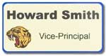 Howard Smith Vice-Principal Name Tag